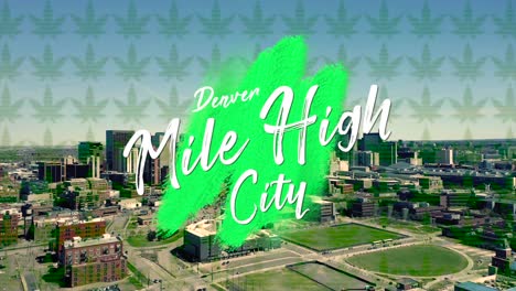 Bewegungsgrafik-Zeigt-Eine-Meile-Hohe-Stadt-Und-Eine-Marihuana-Grafik-Auf-Luftaufnahmen-Von-Denver
