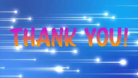 Digital-animation-of-thank-you-text-against-glowing-light-trails-moving-on-blue-background