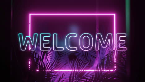 Animation-of-welcome-text-and-rectangle-in-pink-neon,-with-palm-leaves-on-black-background