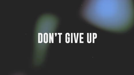 Animation-Text-Don't-Give-Up-Motivational-Phrase