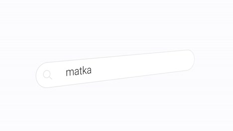 Escribiendo-Matka-En-El-Cuadro-De-Búsqueda-Blanco